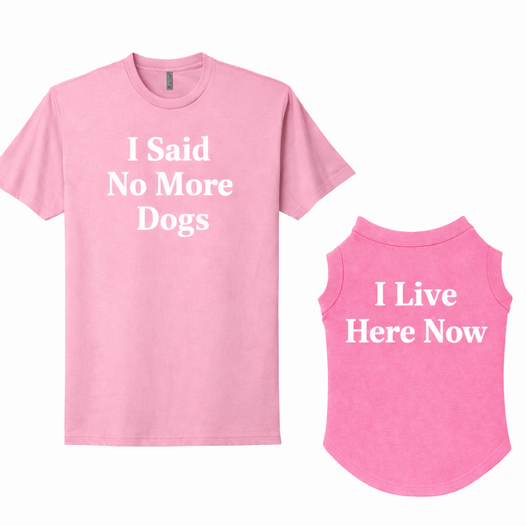 I Said No More Dogs