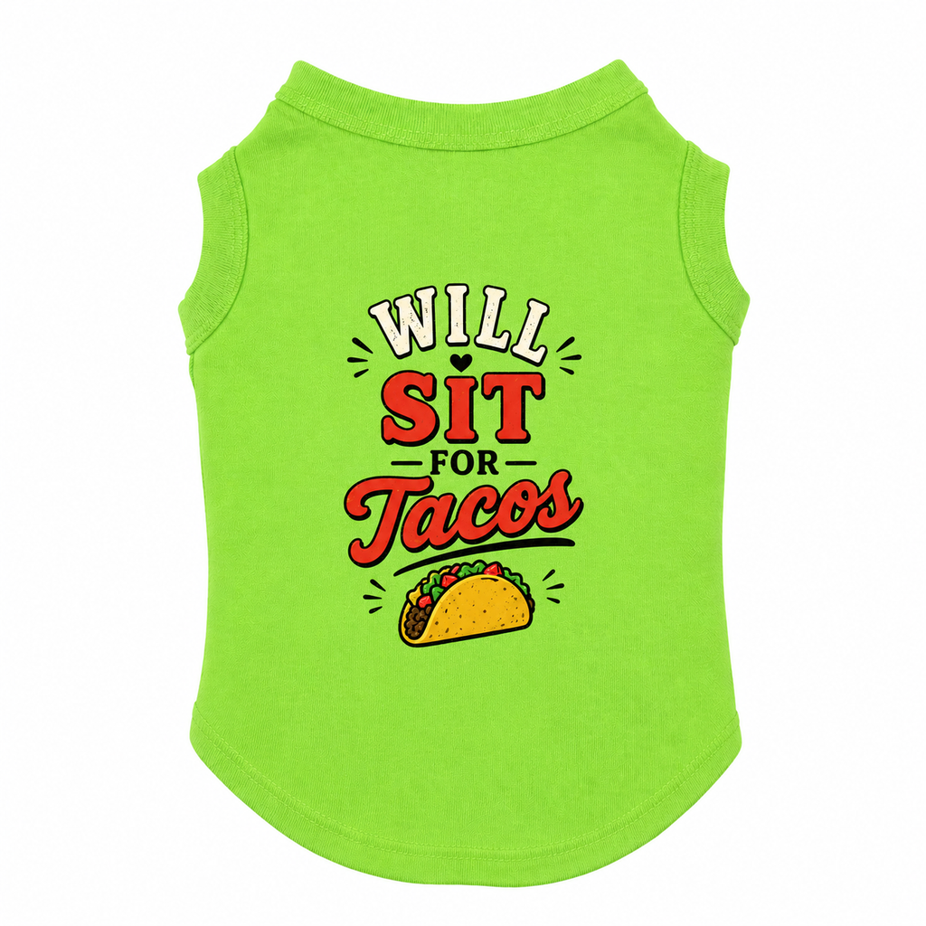 Will Sit For Tacos