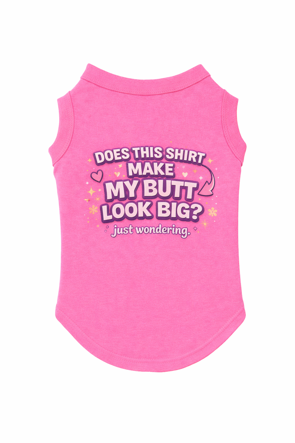 Does This Make My Butt Look Big