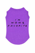 I'm Mom"s Favorite Pet Shirt