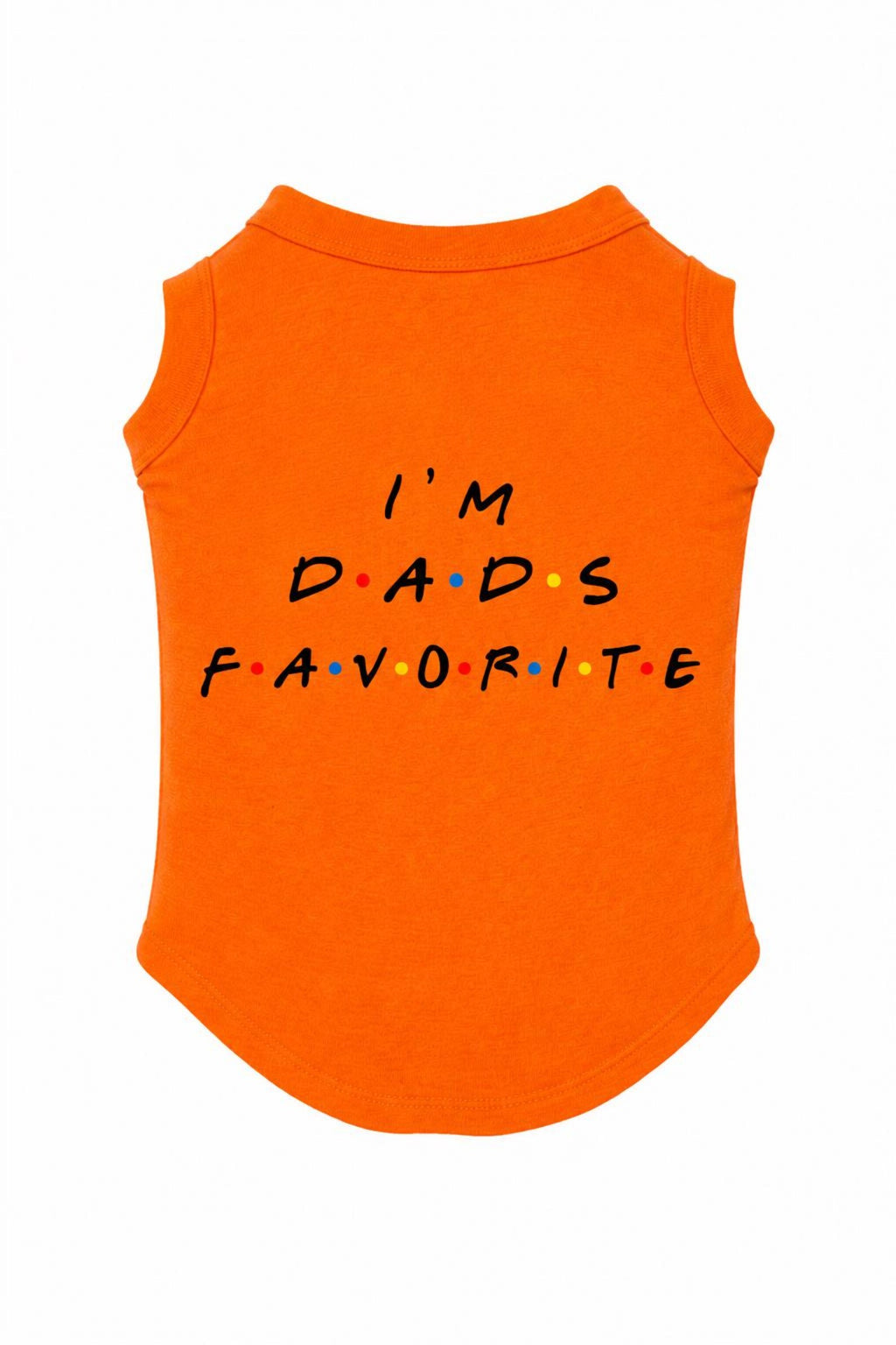 I'm Dad's Favorite Pet Shirt