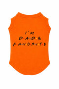 I'm Dad's Favorite Pet Shirt