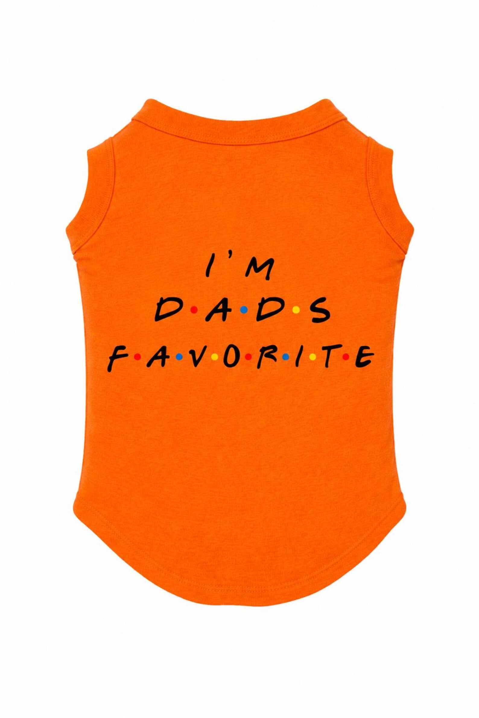 I'm Dad's Favorite Pet Shirt